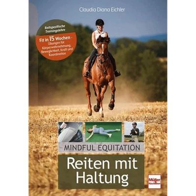 Reiten mit Haltung: Mindful Equitation - Reitspezifische Trainingslehre - F ... - Bild 1 von 4