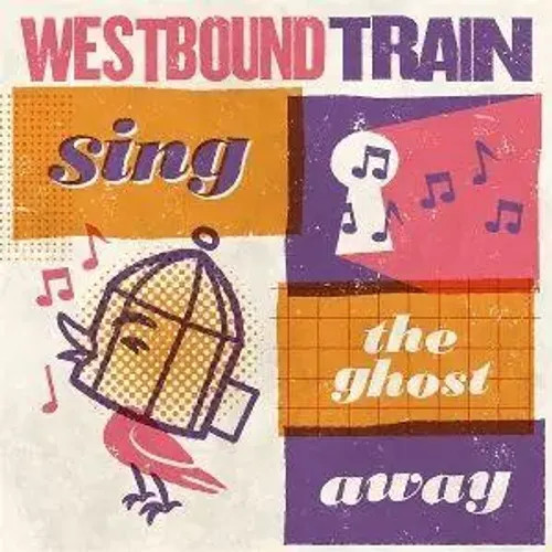 Sing The Ghost Away | Westbound Train | Audio-Cd | Cd | 2025 | 375 Media Gmbh-image