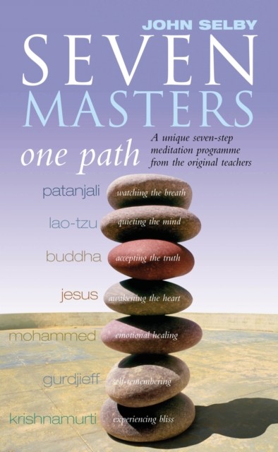 Seven Masters, One Path by John Selby - - Image 2