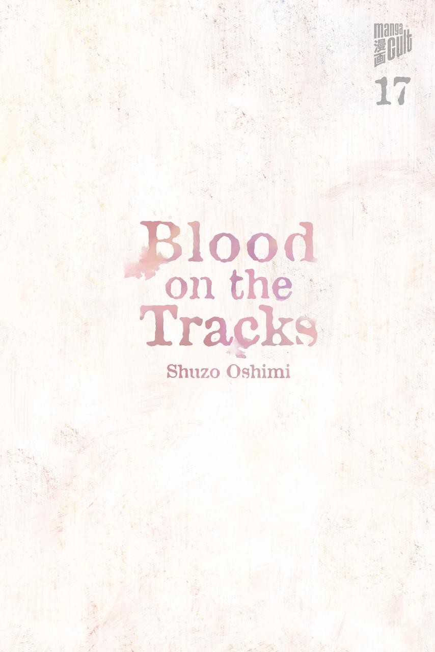 Manga Cult Oshimi:blood On The Tracks 17, Comics + Manga Von Shuzo Oshimi - Bild 2