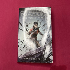 Dishonored: The Veiled Terror by Adam Christo...