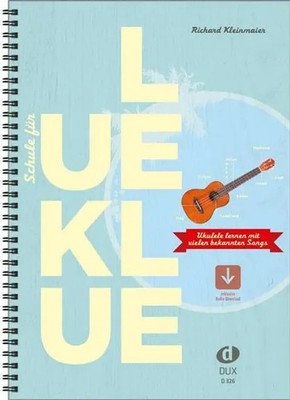 Schule für Ukulele | Ukulele lernen mit vielen bekannten Songs | Kleinmaier