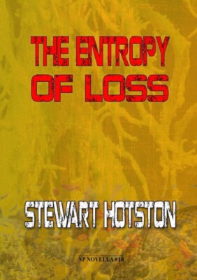 Hotston - Entropy of Loss - New paperback or softback - X555z