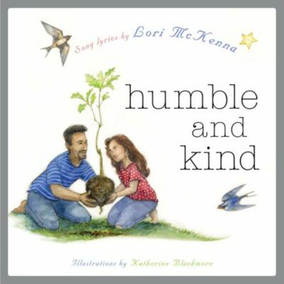 Humble and Kind: A Children's Picture Book by McKenna, Lori