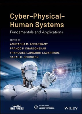 Cyber-Physical-Human Systems | Fundamentals and Applications | Annaswamy (u. a.)