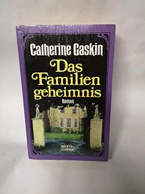 Das Familiengeheimnis (Allgemeine Reihe. Bastei Lübbe Taschenbücher), Catherine