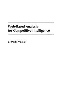 Conor Vibert | Web-Based Analysis for Competitive Intelligence | Buch | Englisch