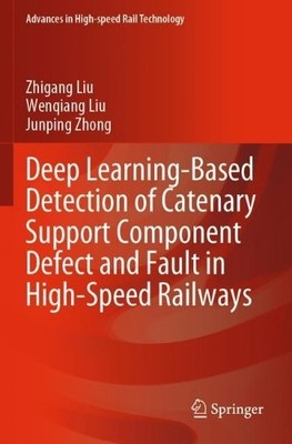 Deep Learning-Based Detection of Catenary Support Component D... - 9789819909551