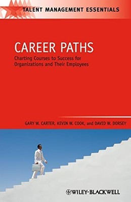 Talent Management Essentials Ser.: Career Paths : Charting Courses to Success...