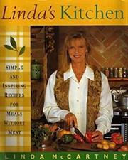 Linda's Kitchen : Simple and Inspiring Ideas for Meals Without Me