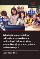 Leon Assis Silva | Szkolenie Nauczycieli W Zakresie Wprowadzania Technologii...