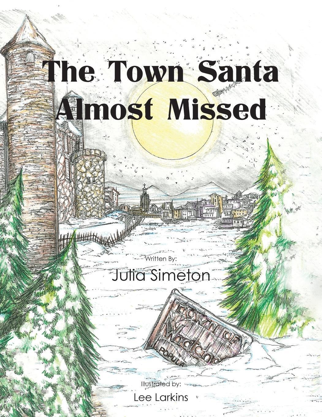 Julia Simeton | The Town Santa Almost Missed | Taschenbuch | Englisch