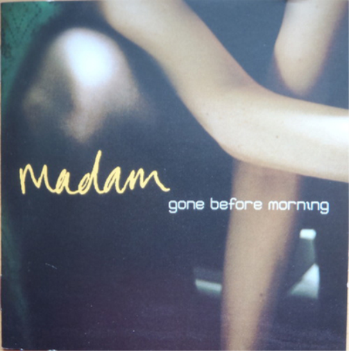 Madam Gone Before Morning (CD) Album