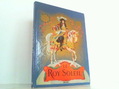Le Roy Soleil. Leloir, Maurice und Gustave Toudouze: