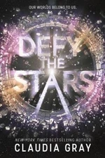 Defy the Stars - Hardcover By Gray, Claudia - VERY GOOD