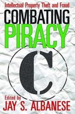 Combating Piracy: Intellectual Property Theft...