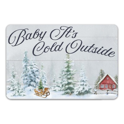 Baby It's Cold Outside Holiday Theme Christmas Winter Metal Sign 108120097012