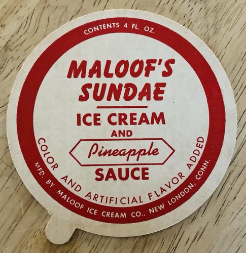 C.1950 MALOOF’S SUNDAE ICE CREAM CUP LID PINEAPPLE SAUCE 2 3/4”D NEW LONDON, CT.