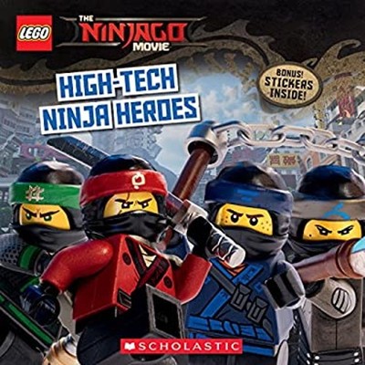 High-Tech Ninja Heroes : the LEGO Ninjago MOVIE: Storybook Michae