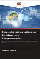 Swapnil Mishra | Impact Des MéDias Sociaux Sur Les Interactions...