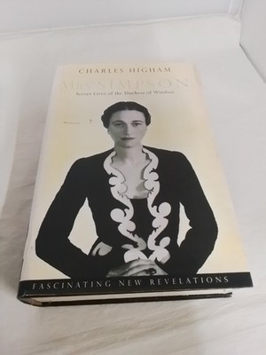 Mrs Simpson: Secret Lives of the Duchess of Windsor hardcover