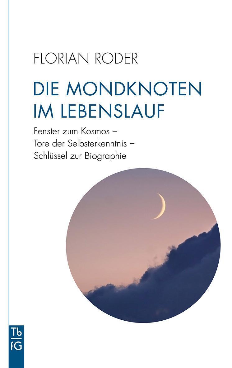 Thumbnail - Florian Roder / Die Mondknoten Lebenslauf / 9783772533020