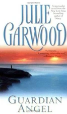 Guardian Angel - Mass Market Paperback By Garwood, Julie - GOOD