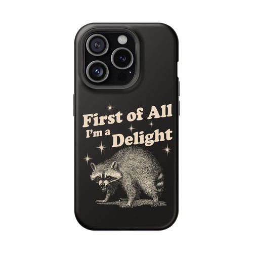 First of All I'm a Delight Cute and Feisty Raccoon iPhone Magnetic Tough Cases - Picture 61 of 113