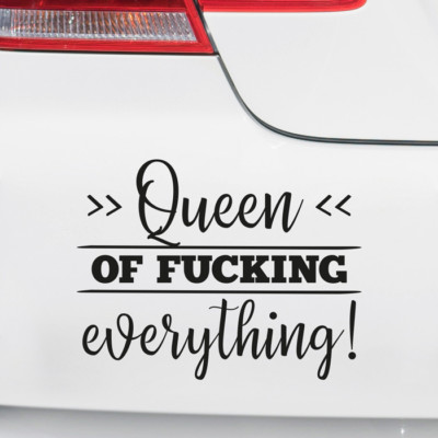 Auto Aufkleber ''Queen of fucking everything'' Heckscheibe Sprüche witzig lustig