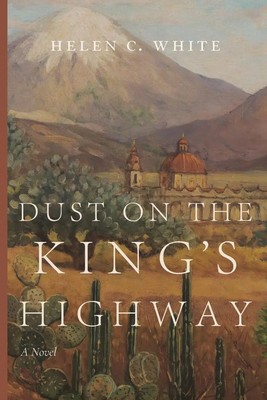 Helen C. White | Dust on the King's Highway | Taschenbuch | Englisch (2024)
