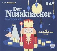 Der Nussknacker: Livekonzert mit Christian Brückner, dem... | Buch | Zustand gut