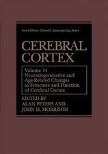 Cerebral Cortex: Neurodegenerative and Age-Related Changes in Structure and Func