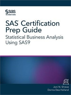 SAS Certification Prep Guide: Statistical Business Analysis Using SAS9 (Paperbac