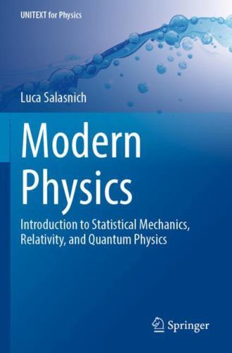 Modern Physics : Introduction to Statistical Mechanics, Relativity, and ...