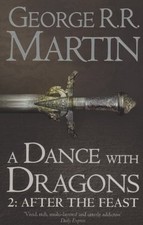 A Dance With Dragons: Part 2 After the Feast (A Song of Ice and Fire, Book 5) B