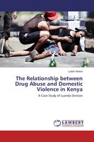 Lydiah Atetwe | The Relationship Between Drug Abuse And Domestic Violence In...