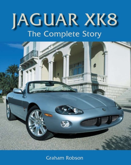 Jaguar XK8: The Complete Story by Graham Robson NEW - Image 5