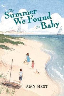 Amy Hest The Summer We Found the Baby (Gebundene Ausgabe)