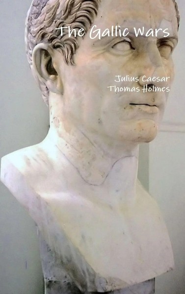 The Gallic Wars | Julius Caesar (U. A.) | Buch | Gebunden | Englisch | 2015-image