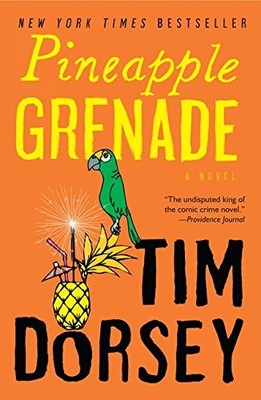 Pineapple Grenade,Tim Dorsey