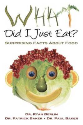 What Did I Just Eat Surprising Facts About Food - Paperback - GOOD