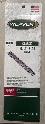 Weaver 616 Classic Multi-Slot Base  For Mossberg Patriot LA Rifle, 1pc Aluminum