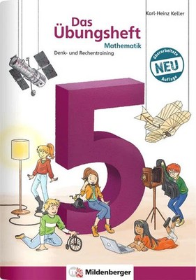 Das Übungsheft Mathematik 5 Denk- und Rechentraining, Klasse 5