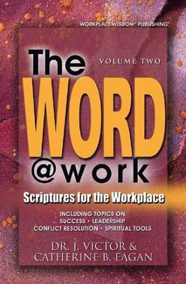 The Word @ Work, Vol. 2 - Eagan, J. Victor|Eagan, Catherine B. - Good - See ...