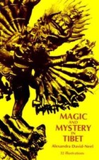 Magic and Mystery in Tibet - Paperback By Alexandra David-Neel - ACCEPTABLE