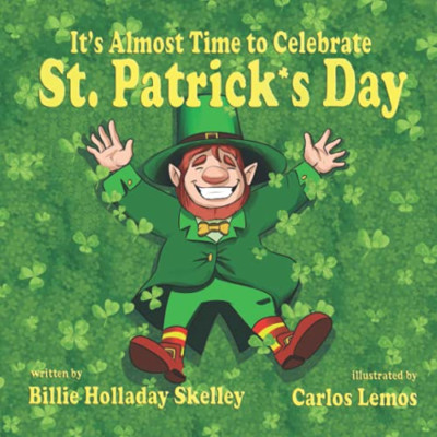 It's Almost Time to Celebrate St. Patrick's Day - NEU Billie Holladay 2021