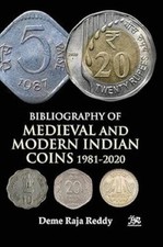 Bibliography of Medieval and Modern Indian Coins 19812020 Deme Raja Reddy Hardco