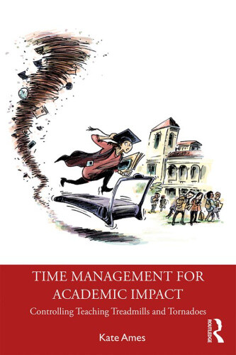 Thumbnail - Time Management For Academic Impact: Controlling Teaching Treadmills
