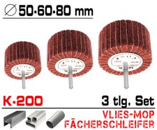 3 tlg Schleifmop Vlies Mop Lamellen Walze Fächer Schleifer Ø 50 60 80 mm / K 200