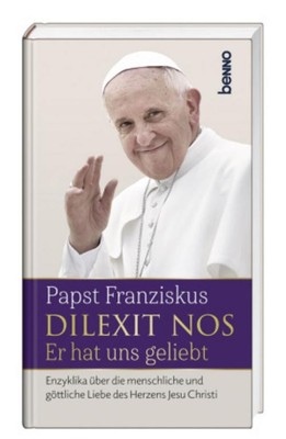 Papst Franziskus Dilexit nos. Er hat uns geliebt
